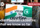 BREAKING: India and Pakistan agree to immediate ceasefire | DW News
