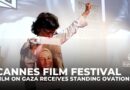Cannes Film Festival: Film on Gaza photographer receives standing ovation