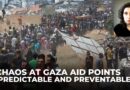 Chaos at Gaza aid distribution points ‘predictable and preventable’: Analysis
