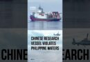 Chinese Research Vessel Violates Philippine Waters