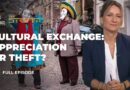 Cultural appreciation or Cultural Appropriation? | The Stream