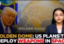 Donald Trump Unveils $175 Bn ‘Golden Dome’ Space Missile Defense System