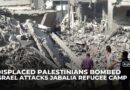 Dozens dead as Israel intensifies Gaza bombardment, hitting Jabalia camp