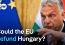 European Union parliamentarians push to cut Hungary off from all EU funds | DW News