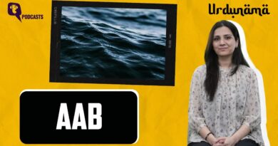 In the Silence of ‘Aab’, Everything Moved | Urdunama Podcast | The Quint