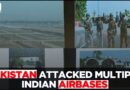 Indian Airbases Attacked by Pakistani High-Speed Missiles; No Damage Reported