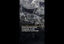 Israel bombs Gaza hospitals and camps as UN condemns starvation tactic