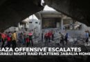 Israeli night raid flattens Jabalia homes as Gaza offensive escalates
