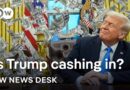 Jets, crypto, foreign cash: Is Trump turning the US presidency into a business opportunity?