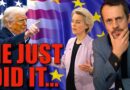 🔥 JUST Happened Hours Ago! All Hell About To Break Loose Between the US & EU! 🇺🇸🇪🇺