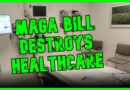 MAGA DESTROYS Healthcare For MILLIONS With Psychotic Bill | The Kyle Kulinski Show