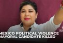 Mexican mayoral candidate gunned down at campaign event amid surge in political violence