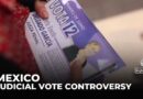 Mexico judicial elections: Country’s judges will be decided by popular vote