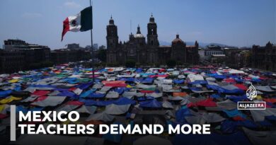 Mexico teachers’ strike: Third week of protests after govt fails to reach deal