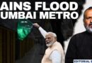 Mumbai Rain: The Washed-Up Promises | Editorial with Sujit Nair | Aqua Line | Fadnavis
