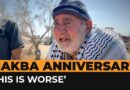 Nakba survivor says Israeli ‘brutality’ worse than 77 years ago | Al Jazeera Newsfeed