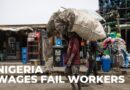 Nigeria economy: Workers say wages aren’t meeting demands