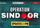 Operation Sindoor Updates as of May 10, 3 PM