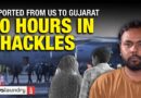 ‘Our American dream shattered’: Gujarat families deported by Trump govt