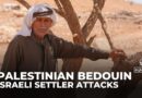 Palestinian Bedouin community forced out in the West Bank as settler violence rises