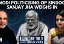 Political Analyst Sanjay Jha On PM Modi’s ‘Sindoor In My Veins’ Remarks