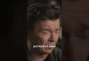 Rick Astley, on dealing with ‘Never Gonna Give You Up’ burnout