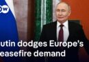Russia’s President proposes direct talks with Ukraine, dodges Europe’s ceasefire ultimatum | DW News