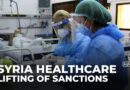 Sanctions lift raises Syrian doctors’ hopes for medical supplies and aid