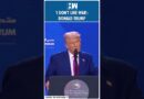 #Shorts | ‘I don’t like war’: Donald Trump | US | India Pakistan Ceasefire | Saudi Arabia Prince