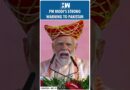 #Shorts | PM Modi’s Strong Warning to Pakistan | ‘Goli Ka Jawab Gole Se’ | Op Sindoor | Indian Army