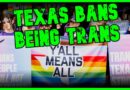 Texas BANS Being Trans In WAR On LGBTQ Americans | The Kyle Kulinski Show