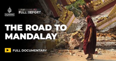 The Road to Mandalay: Inside Myanmar’s earthquake catastrophe | The Full Report