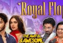 The Royals, Flintoff, subscriber letters | Awful and Awesome Ep 387
