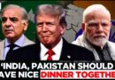 Trump Suggests India and Pakistan Should Have Dinner Together To Help Ease Tensions