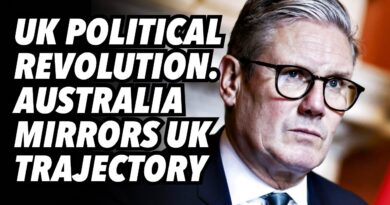 UK political revolution. Australia elections mirror UK trajectory