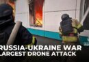 Ukraine comes under Russia’s largest drone attack since the war began