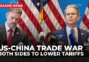 US, China agree to lower tariffs on each other’s imports for 90 days after talks in Geneva