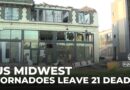 US Midwest tornadoes kill at least 21, mass casualty declared in Kentucky