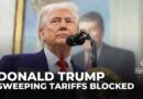 US trade court rules Trump’s sweeping global tariffs are unlawful