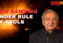 WAR RAMPING UNDER RULE OF FOOLS