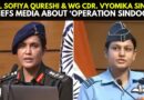 WATCH: Colonel Sofiya Qureshi & Wing Commander Vyomika Singh Briefs Media About ‘Operation Sindoor’