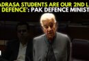 WATCH: Pak Defence Minister Khwaja Asif Calls Madrasa Students As Their ‘Second Line Of Defence’