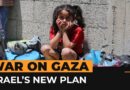 What we know about Israel’s new plan for Gaza | Al Jazeera Newsfeed