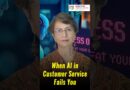 When AI in Customer Service Fails You