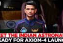 Axiom-4, Carrying Indian Astronaut Shubhanshu Shukla, To Launch Shortly