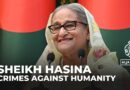 Bangladesh ex-PM Sheikh Hasina charged with crimes against humanity