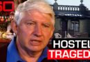 Deliberately-lit fire kills 15 people in small town backpackers hostel | 60 Minutes Australia