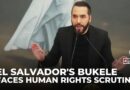 El Salvador’s Bukele faces human rights scrutiny amid authoritarian concerns