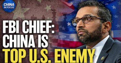 FBI Chief: CCP Is Adversary of Our Time; U.S. Still Eyes China Despite Iran Strikes | China in Focus