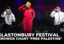 Glastonbury erupts in pro-Palestine chants as artists slam Israel over Gaza war crimes